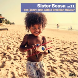 Sister Bossa Vol. 11 - Cool Jazzy Cuts With A Brazilian Flavour