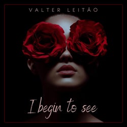 I begin to see