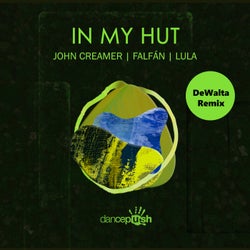 In My Hut (DeWalta Remix)