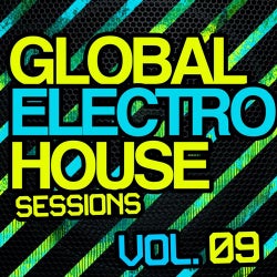 Global Electro House Sessions Vol. 9