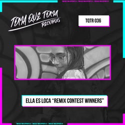 Ella Es Loca 'Remix Contest Winners'