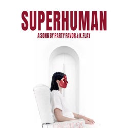 Superhuman (with K.Flay)