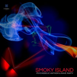 Smoky Island - Psychedelic Anthem & Rave Party