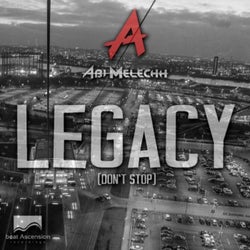 Legacy (Don't Stop)