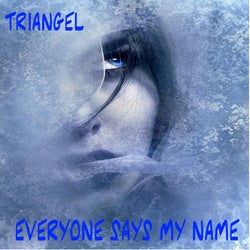 Every Says My Name (Radio Edit)