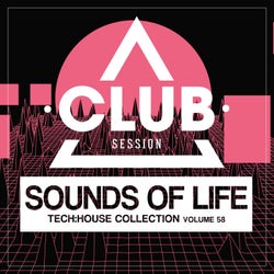 Sounds Of Life: Tech House Collection Vol. 58