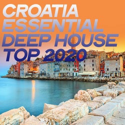 Croatia Essential Deep House Top 2020