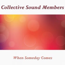 When Someday Comes