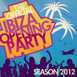 The Official Ibiza Opening Party - Season 2012