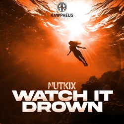 Watch It Drown
