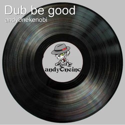 Dub Be Good