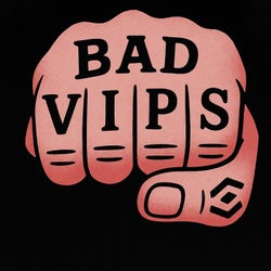 Bad Vips
