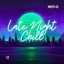 Late Night Chill 012