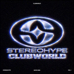 STEREOHYPE Clubworld (Vol. 1) (Extended Mixes)