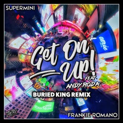 Get on Up! (feat. Andy Roda) [Buried King Remix]