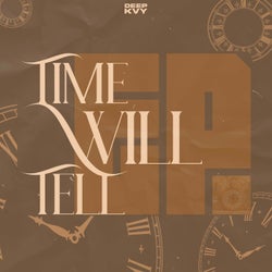 Time Will Tell