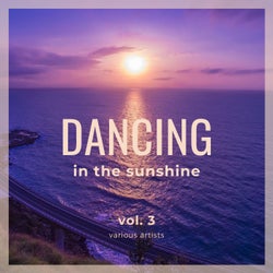 Dancing in the Sunshine, Vol. 3