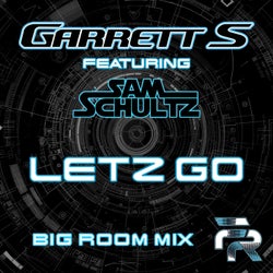 Letz Go (feat. Sam Schultz) [(big room mix)]