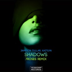 Shadows (7ROSES Remix)