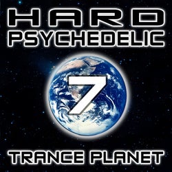 Hard Psychedelic Trance Planet, Vol. 7