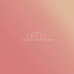 trust - ymprl & Victor Aithen Remix