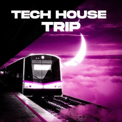 Tech House Trip