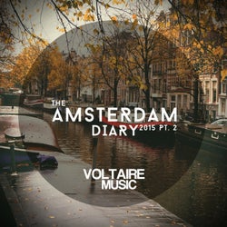 Voltaire Music Pres. The Amsterdam Diary Part 2