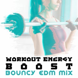 Workout Energy Boost: Bouncy EDM Mix