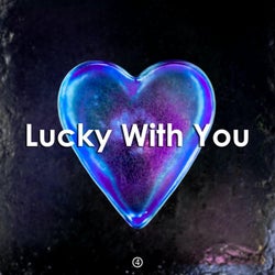 Lucky With You