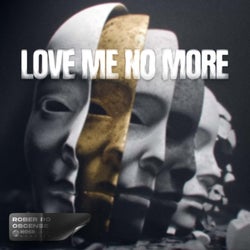 Love Me No More