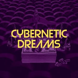 Cybernetic Dreams