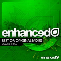 Enhanced Music Best Of: Original Mixes Vol. 3