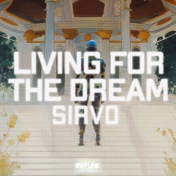 Living For The Dream - Extended Mix