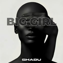 Big Girl