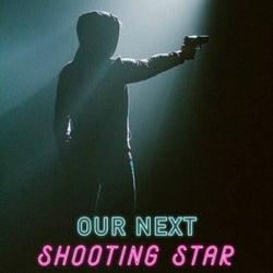 Our Next Shooting Star (Original Motion Picture Soundtrack)