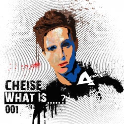 CHEISE - WHAT IS.....? - JANUARY CHART