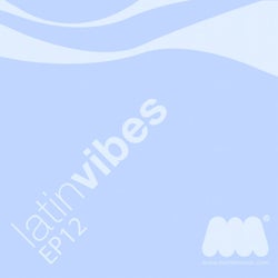 Latin Vibes EP12