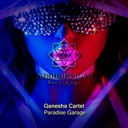 Paradise Garage (Mixed By Ganesha Cartel)