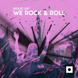 We Rock & Roll