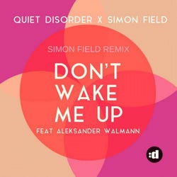 Don't Wake Me Up (Simon Field Remix Extended)