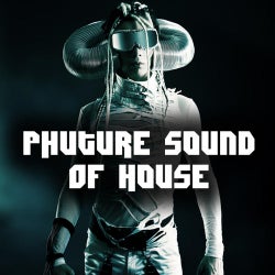 Phuture Sound Of House Music Volume 2