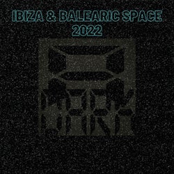 Ibiza & Balearic Space 2022