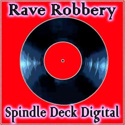 Rave Robbery (Extended DJ Friendly)