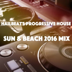 Hailbeat's Sun & Beach Progressive House Mix
