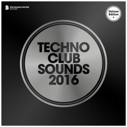 Techno Club Sounds 2016 (Deluxe Version)