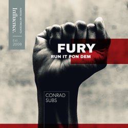 Fury / Run It Pon Dem