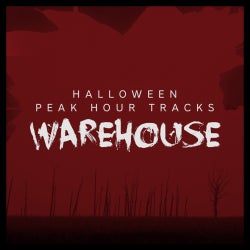 Halloween Peak Hour Tracks: Warehouse