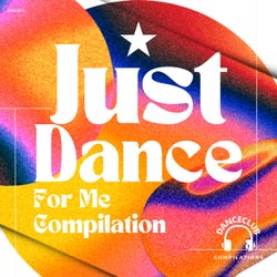 Just Dance For Me Compilation