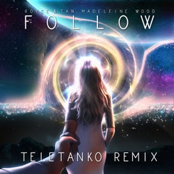 Follow (Teletanko Remix)
