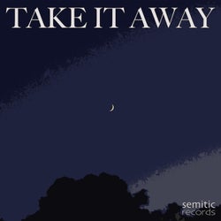 Take It Away